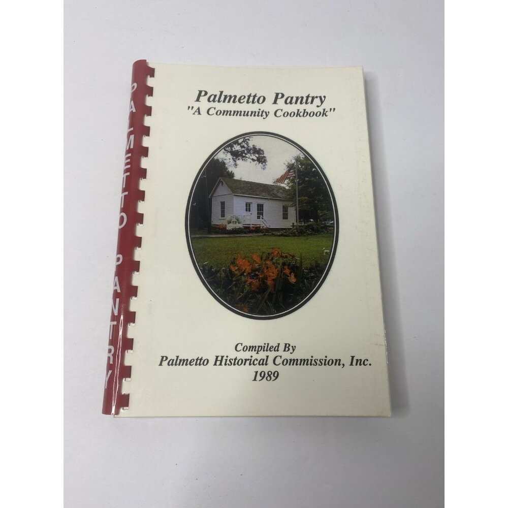 Palmetto Pantry Historical Commission Community Cookbook‎ 1989 Florida Vintage